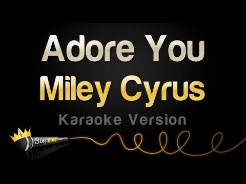 Miley Cyrus - Adore You