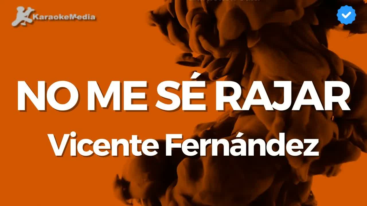 No me sé rajar Mariachi - Vicente Fernánde