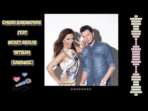 Emrah Karaduman feat Demet Akalın - İntikam
