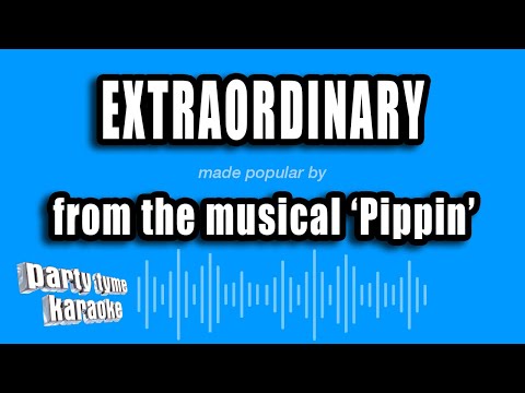 Pippin - Extraordinary