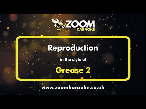 Grease 2 - Reproduction