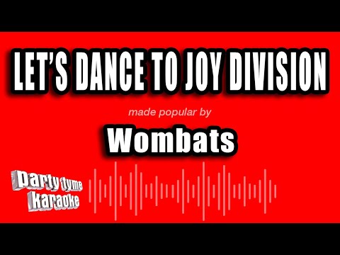 Wombats - Let's Dance To Joy Division