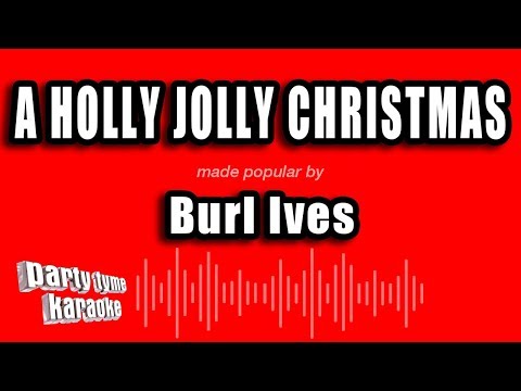 Party Tyme Karaoke - A Holly Jolly Christmas (Made Popular By Burl Ives) [Karaoke Version]