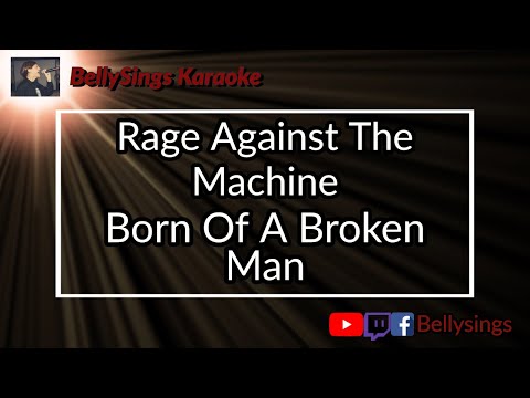 Rage Against The Machine - Born Of A Broken Man