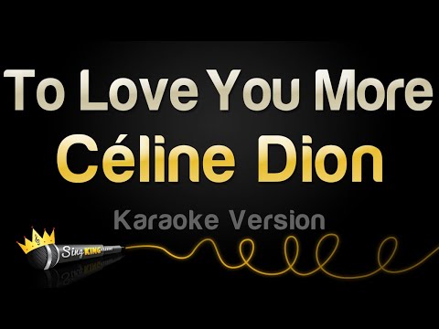 Celine Dion - To Love You More