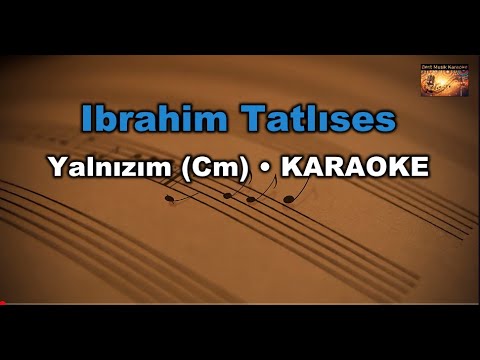Ibrahim Tatlıses - Yalnızım (Cm)