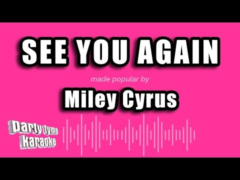 Miley Cyrus - See You Again