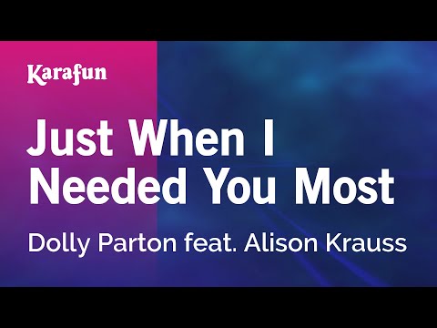 Dolly Parton feat.  Alison Krauss - Just When I Needed You Most