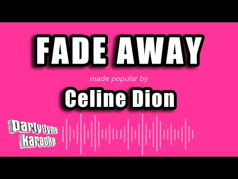 Celine Dion - Fade Away
