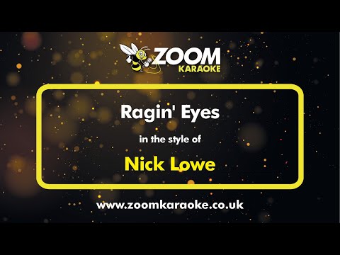 Nick Lowe - Ragin' Eyes