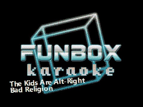 Bad Religion - The Kids Are Alt-Right