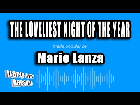 Mario Lanza - The Loveliest Night of the Year
