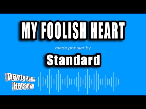 Standard - My Foolish Heart