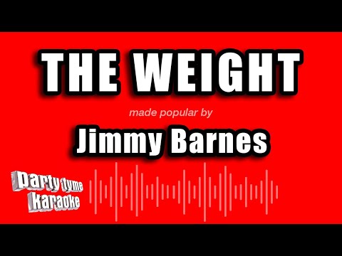 Jimmy Barnes - The Weight