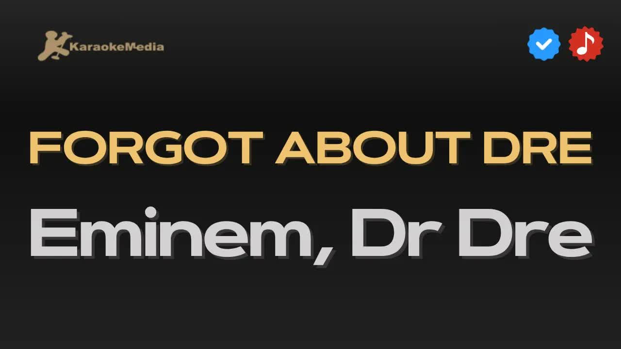 Dr Dre, Eminem - FORGOT ABOUT DRE