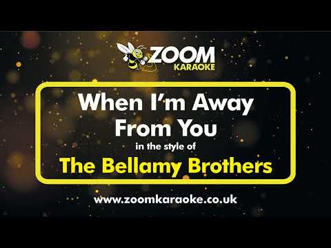 The Bellamy Brothers - When I'm Away From You (No Harmony)