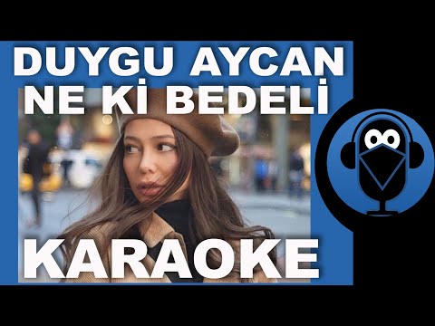 Duygu Aycan - Ne Ki Bedeli