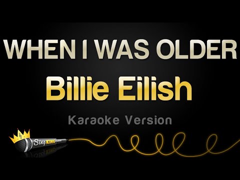 Billie Eilish - WHEN I WAS OLDER
