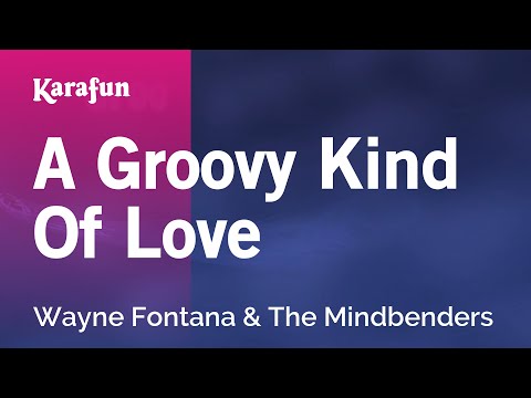 The Mindbenders - A Groovy Kind of Love