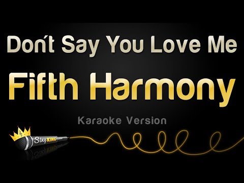 Fifth Harmony - Don't Say You Love Me