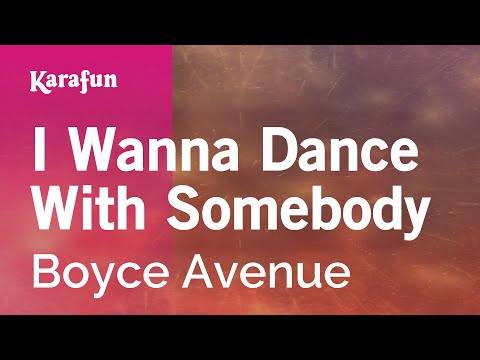 Boyce Avenue - I Wanna Dance With Somebody