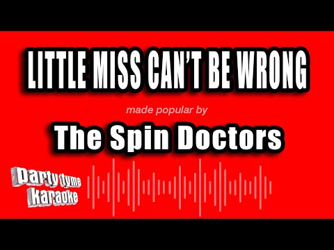 The Spin Doctors - Little Miss Can't Be Wrong