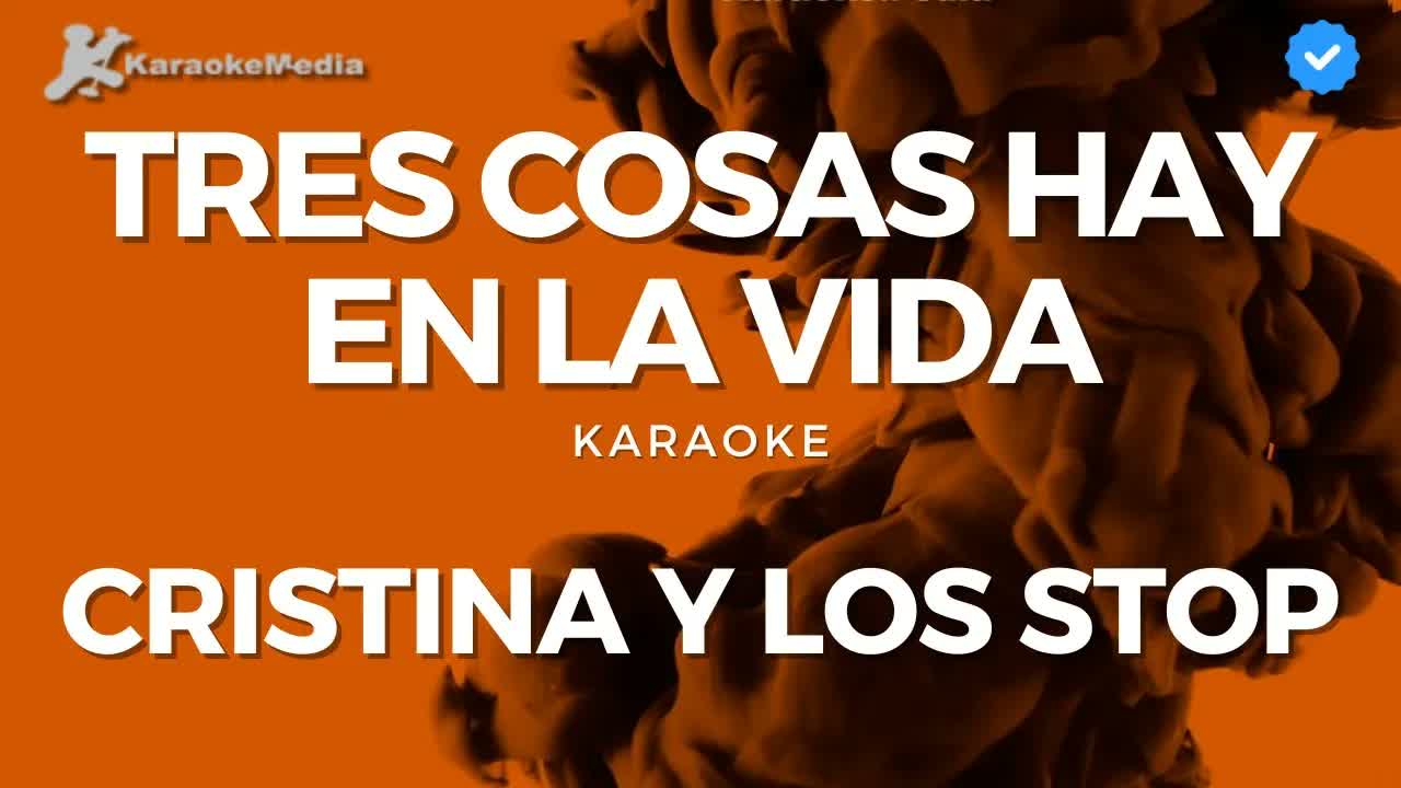 Cristina y Los Stop - Tres cosas hay en la vida