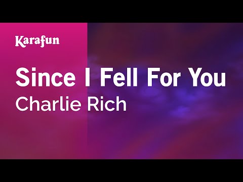 Charlie Rich - Since I Fell for You