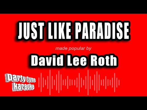 David Lee Roth - Just Like Paradise
