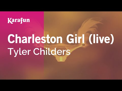 Tyler Childers - Charleston Girl (live)