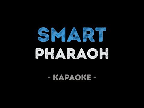 PHARAOH - Smart