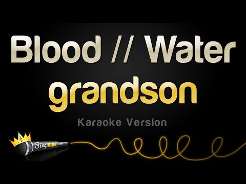 grandson - Blood // Water