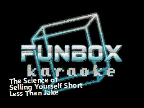 Less Than Jake - The Science of Selling Yourself Short