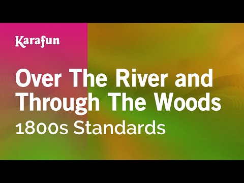 1800s Standards - Over the River and Through the Woods