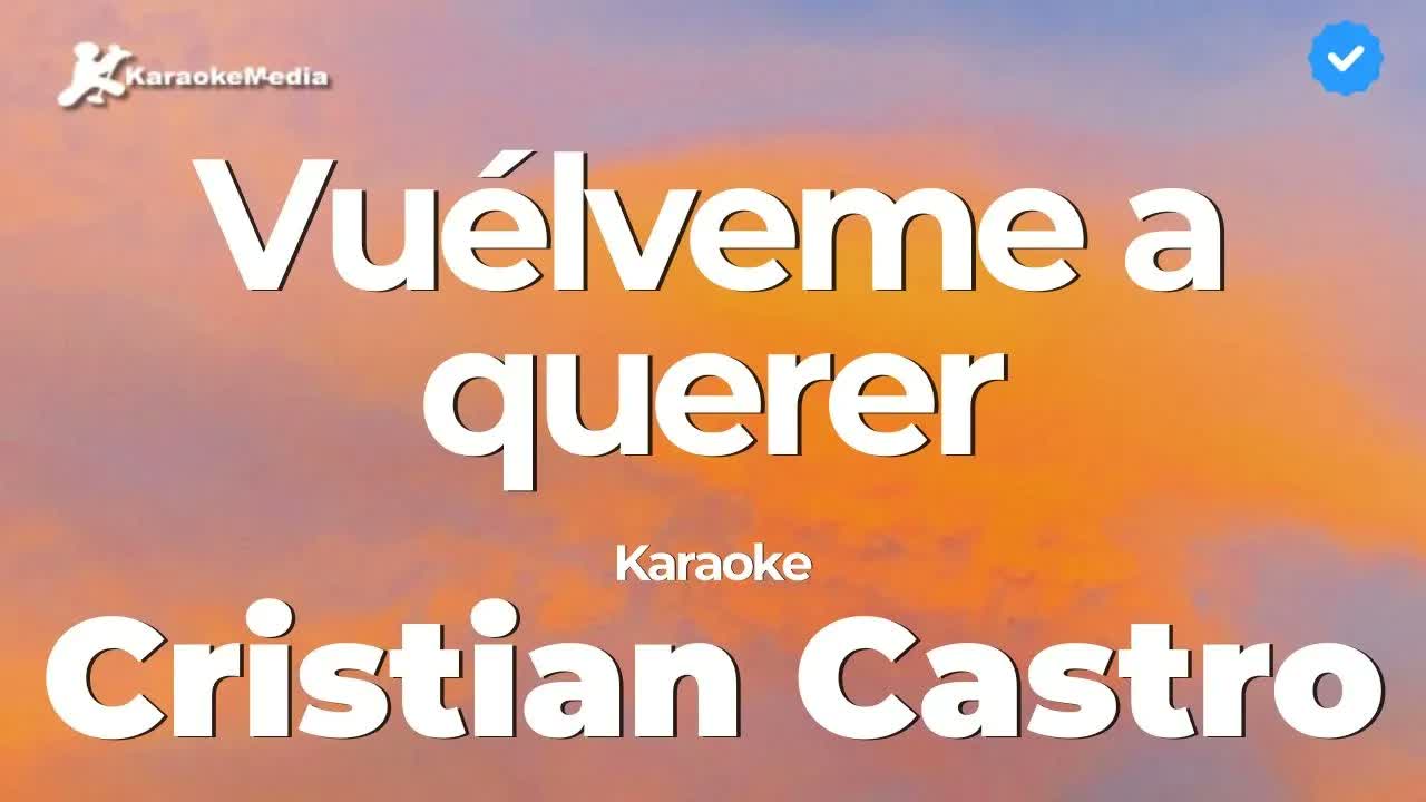 Cristian Castro - Vuélveme a querer