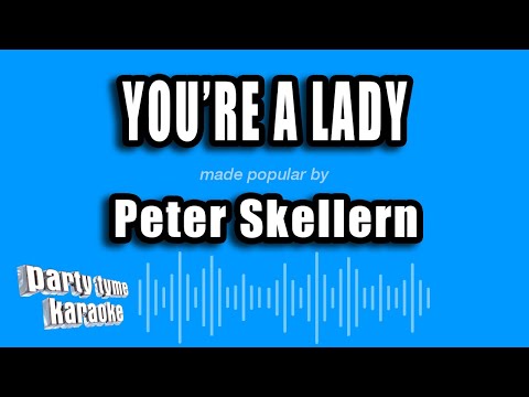 Peter Skellern - You're A Lady