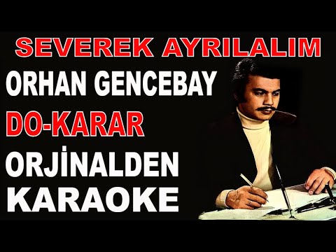 ORHAN GENCEBAY SEVEREK AYRILALIM DO-KARAR