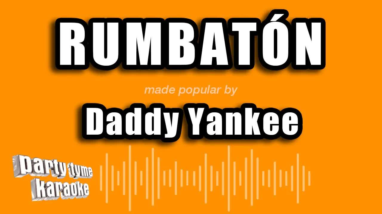 Daddy Yankee - RUMBATÓN