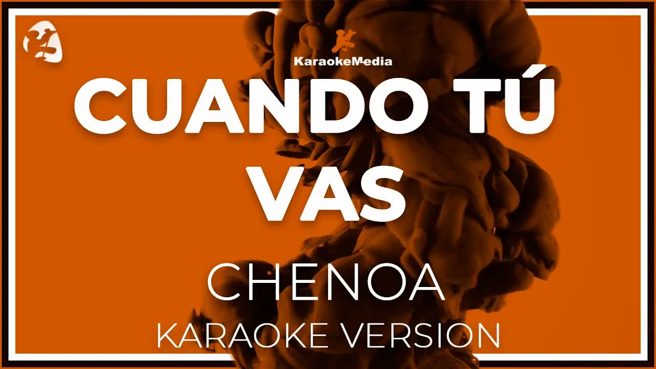 Chenoa - Cuando Tu Vas