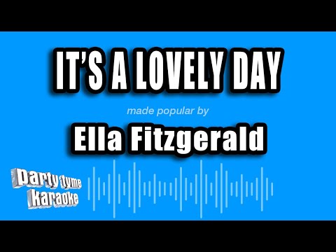 Ella Fitzgerald - It's A Lovely Day