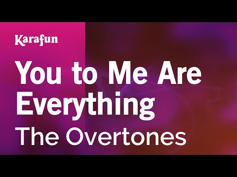 The Overtones - You to Me Are Everything