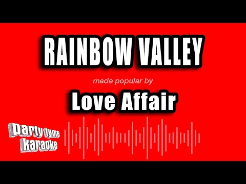Love Affair - Rainbow Valley