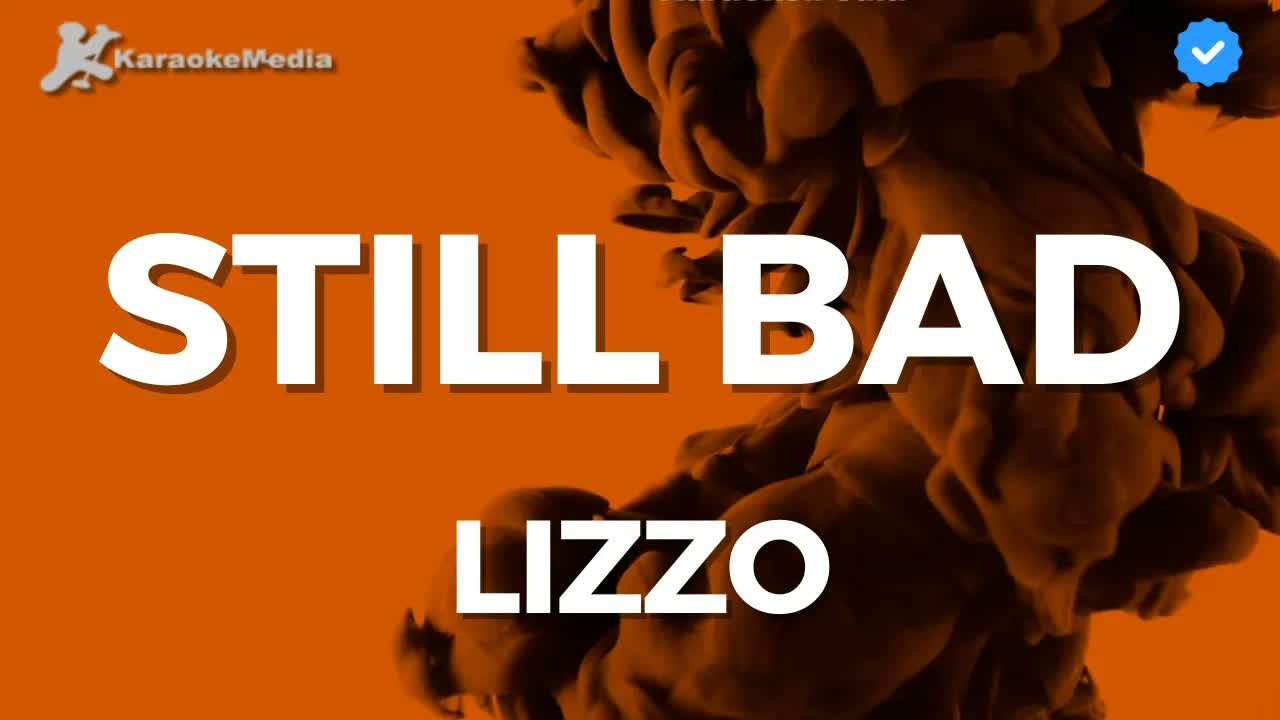 Lizzo - Still Bad