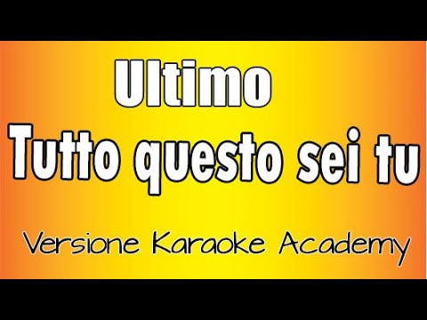 Ultimo - Tutto questo sei tu