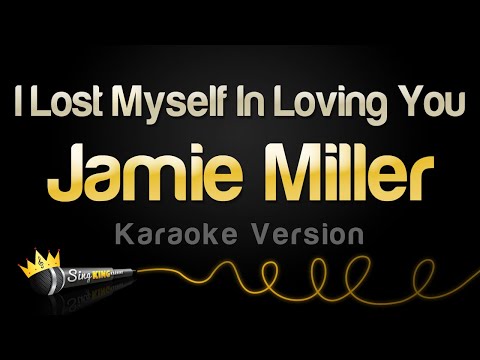 Jamie Miller - I Lost Myself In Loving You