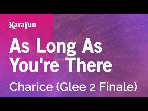 Charice (Glee) - As Long As You're There