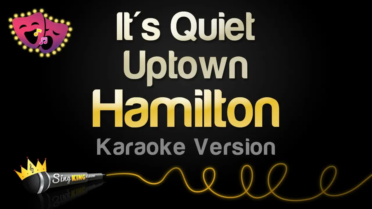 Hamilton - It's Quiet Uptown