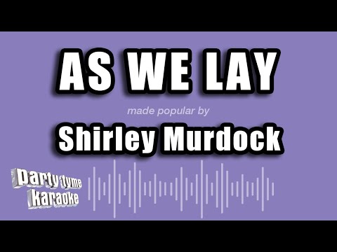Shirley Murdock - As We Lay