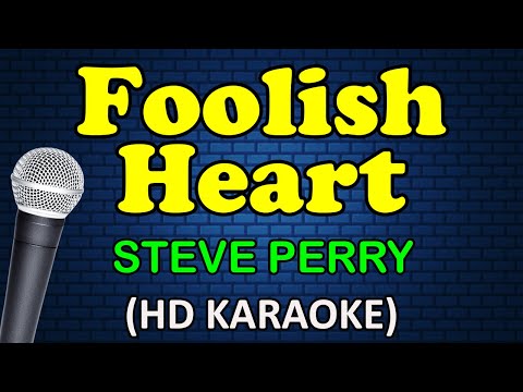 Steve Perry - FOOLISH HEART