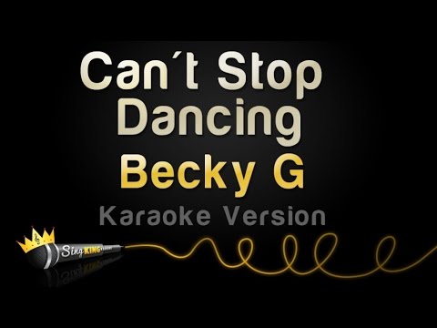 Becky G - Can't Stop Dancing